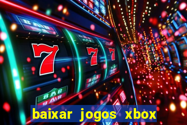 baixar jogos xbox 360 lt